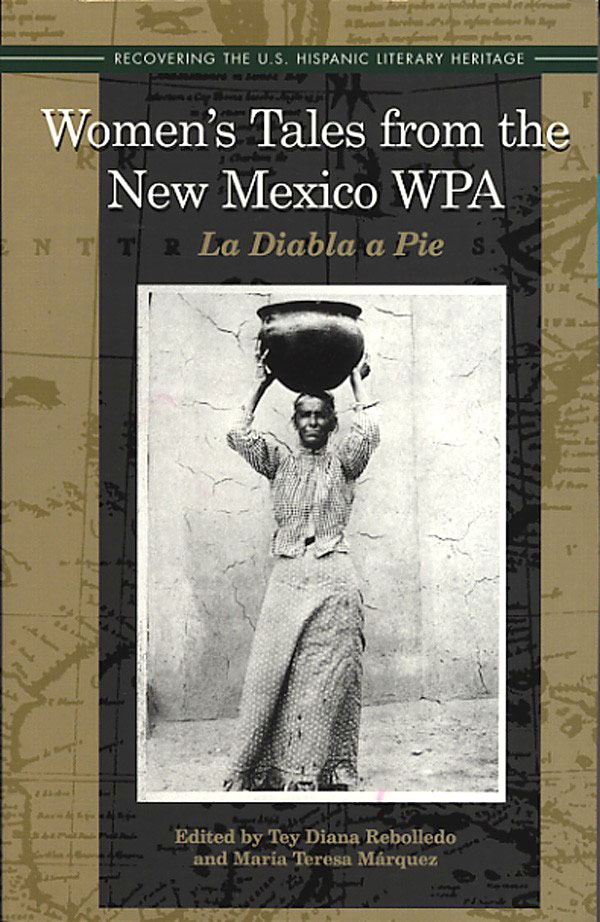 Book cover for Women's Tales from the New Mexico WPA: La DIabla a Pie. Historic photo of a woman in a dress, carrying a large pot on her head. 